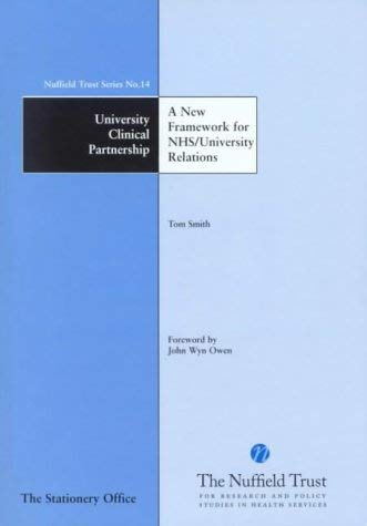 9780117026797: University clinical partnership: a new framework for NHS/university relations: No. 14 (Nuffield Trust series, 14)