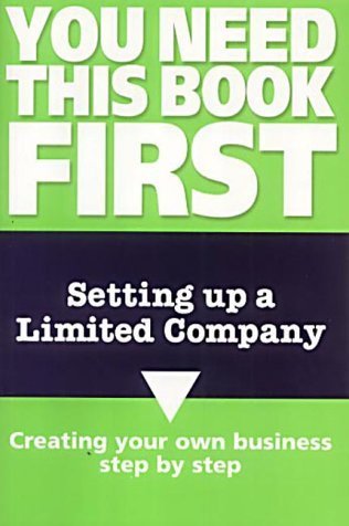 Beispielbild fr Setting Up a Limited Company (You Need This Book First S.) zum Verkauf von WorldofBooks