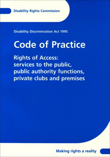 9780117036956: Code of Practice: Rights of Access Services to the Public, Public Authority Functions, Private Clubs and Premises