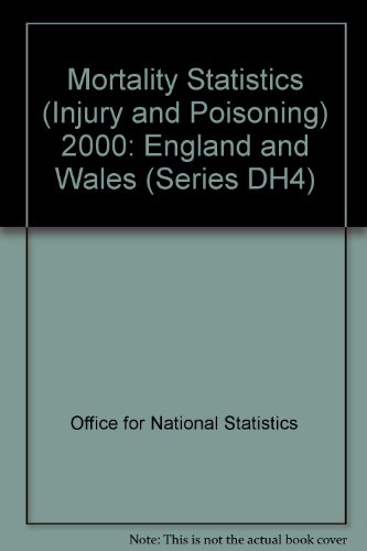 Mortality Statistics (Injury and Poisoning): England and Wales (Series DH4) (9780117055964) by Office For National Statistics