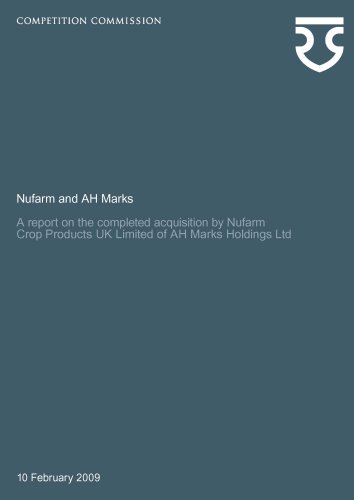 9780117067271: Nufarm and AH Marks: a report on the completed acquisition by Nufarm Crop Products UK Limited of AH Marks Holdings Limited (Competition Commission Report)