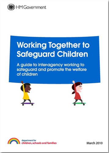 Imagen de archivo de Working together to safeguard children: a guide to inter-agency working to safeguard and promote the welfare of children a la venta por WorldofBooks