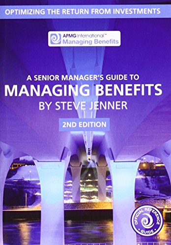 9780117082564: A senior manager's guide to managing benefits: optimizing the return from investments