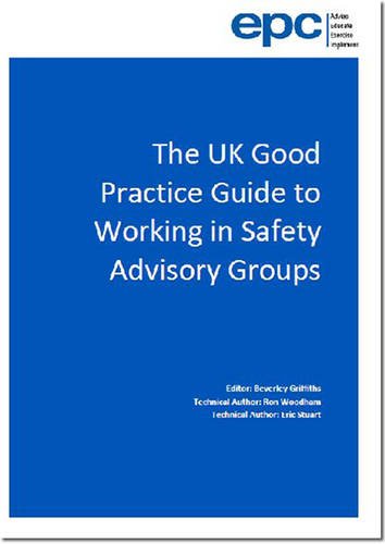 9780117082731: The UK good practice guide to working in safety advisory groups