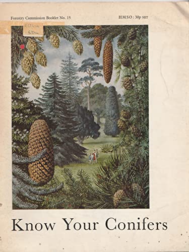 Stock image for Know Your Conifers: Forestry Commission Booklet No.15 for sale by WorldofBooks