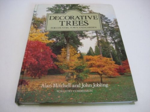 9780117100381: Decorative Trees for Country, Town and Garden