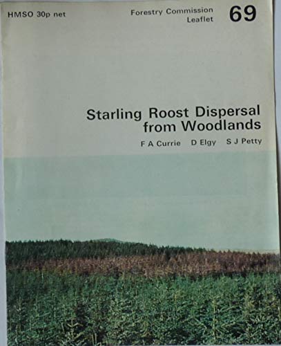 9780117102187: Starling Roost Dispersal from Woodlands (Leaflets / Great Britain. Forestry Commission)