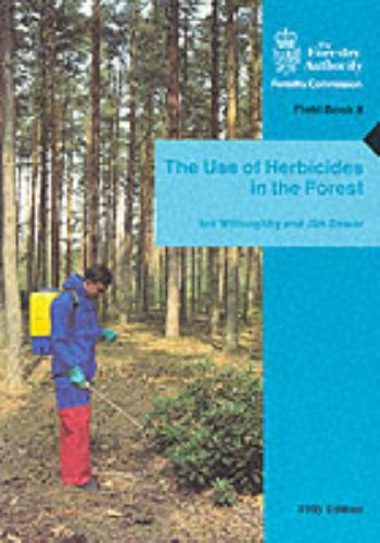 Stock image for Use of Herbicides in the Forest 1995 (Forestry Commission Field , No 8) for sale by GF Books, Inc.