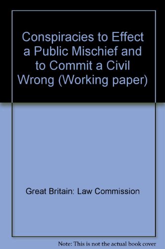 9780117300941: Codification of the criminal law: conspiracies to effect a public mischief and to commit a civil wrong