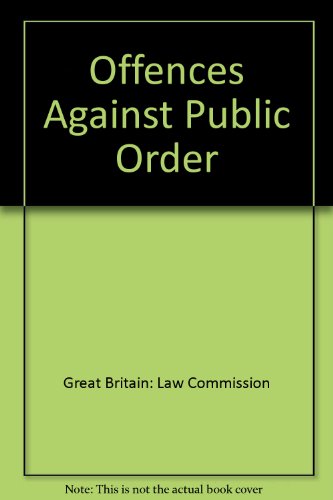 Offences against public order (Working paper / Law Commission) (9780117301627) by Unknown Author