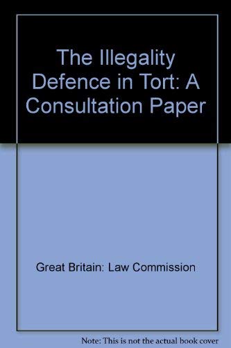 Stock image for The Illegality Defence in Tort: A Consultation Paper for sale by Phatpocket Limited