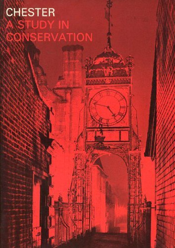 9780117500457: Chester: a study in conservation: Report to the Minister of Housing and Local Government and the City and County of the City of Chester