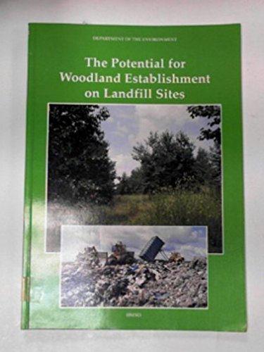 Stock image for Potential for Woodland Establishment on Landfill Sites for sale by Books Unplugged