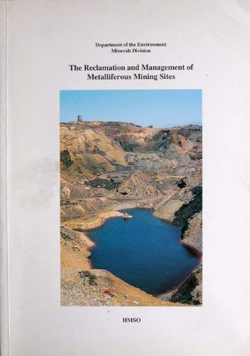 9780117527188: The reclamation and management of metalliferous mining sites