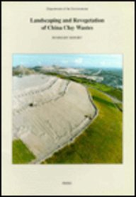 9780117528437: Landscaping and Revegetation of China Clay Wastes: Summary Report