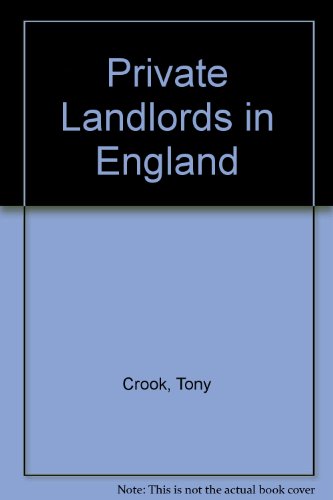 Private Landlords in England (9780117532397) by Crook, A.D.H.; Kemp, P.A.