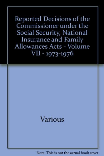 9780117605169: Reported decisions of the Commissioner under the Social Security, National Insurance and Family Allowances Acts