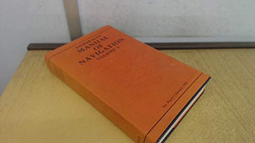 Beispielbild fr Admiralty Manual of Navigation: v. 1 zum Verkauf von WorldofBooks