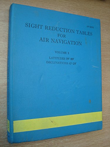 Sight Reduction Tables for Air Navigation (9780117712010) by [???]