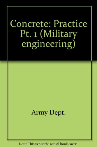 Stock image for Military Engineering Volume xiv Concrete Practice 1974 for sale by Victoria Bookshop