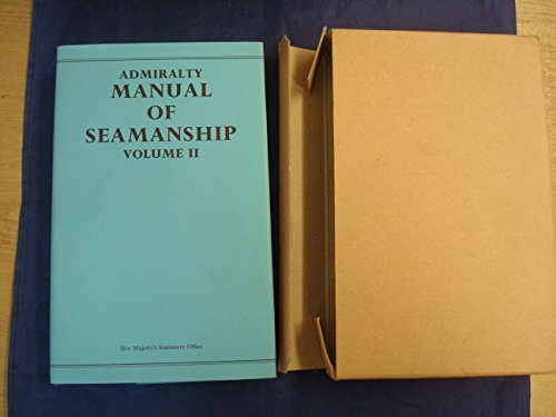 Stock image for Admiralty Manual of Seamanship Volume II for sale by Old Goat Books