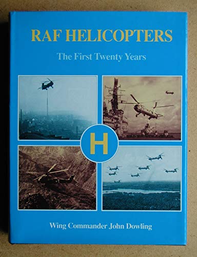 Stock image for RAF Helicopters: The First Twenty Years for sale by Kisselburg Military Books
