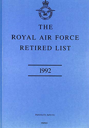 9780117727427: The Royal Air Force Retired List 1992