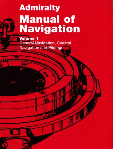 Beispielbild fr General Navigation, Coastal Navigation and Pilotage (v. 1) (Admiralty Manual of Navigation) zum Verkauf von WorldofBooks