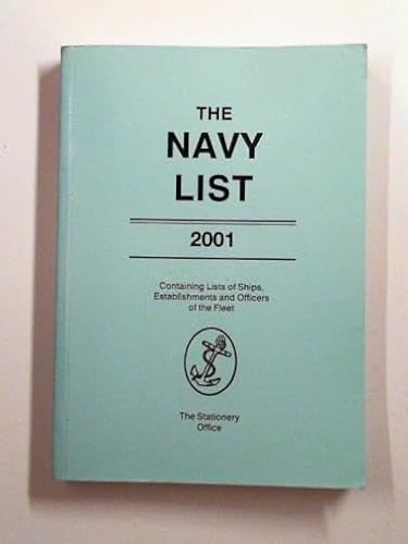 Stock image for The Navy List 2001: Ships, Establishments and Officers of the Fleet - Corrected to 9 April 2001 for sale by AwesomeBooks