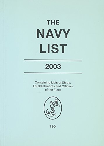 9780117730083: The Navy List: Ships, Establishments and Officers of the Fleet - Corrected to 7th April 2003