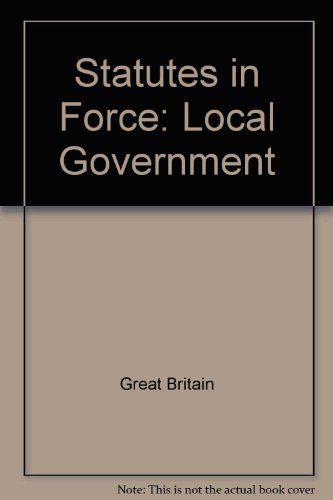 9780118057417: Statutes in Force: Local Government