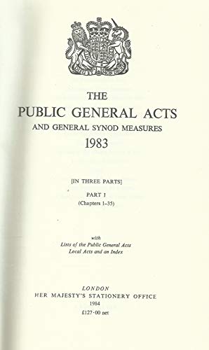 Stock image for The Public General Acts and General Synod Measures 1983: with Lists of the Public General Acts, Local Acts and an Index for sale by Pigeonhouse Books, Dublin