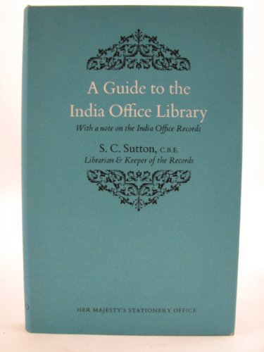 Stock image for A Guide to the India Office Library: With a Note on the India Office Records for sale by Wonder Book