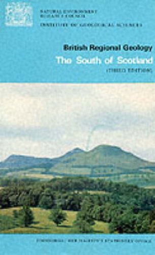 Stock image for Natural Environment Research Council, Institute of Geological Sciences: British Regional Geology: The South of Scotland for sale by Ryde Bookshop Ltd