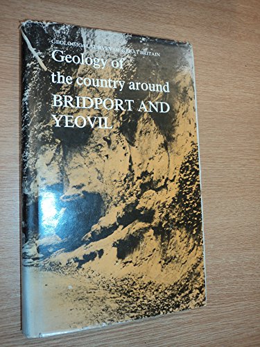 Stock image for Geology of the Country Around Bridport and Yeovil for sale by G. & J. CHESTERS