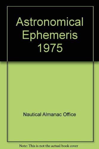 9780118802185: Astronomical Ephemeris 1975