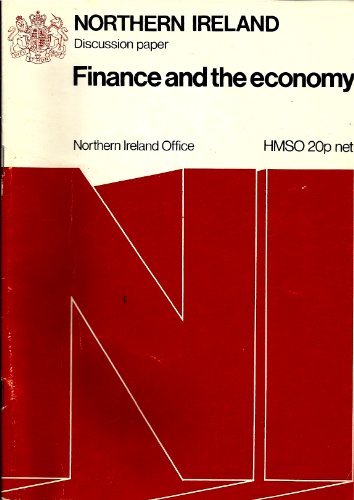 Finance and the economy (Northern Ireland discussion paper) (9780118803229) by Great Britain