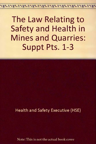 9780118805087: The Law Relating to Safety and Health in Mines and Quarries: Supplements