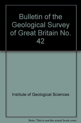 Beispielbild fr Bulletin of the Geological Survey of Great Britain No. 42 zum Verkauf von HALCYON BOOKS