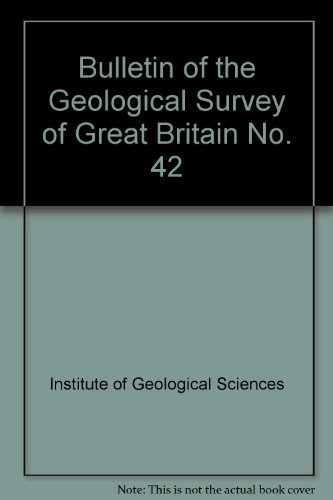 Stock image for Bulletin of the Geological Survey of Great Britain No. 42 for sale by HALCYON BOOKS