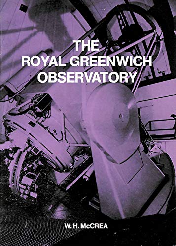 9780118806169: The Royal Greenwich Observatory: An Historical Review Issued on the Occasion of Its Tercentenary