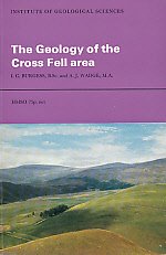 Stock image for The Geology of the Cross Fell Area: Explanation of 1: 25 000 Geological Special Sheet Comprising Parts of Sheets NY 53, 62.63, 64, 71, 72 & 73 for sale by Aynam Book Disposals (ABD)