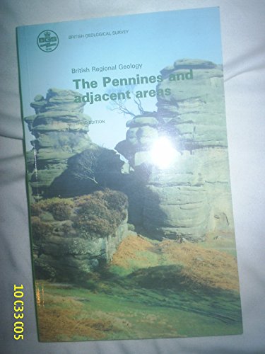 9780118807203: The Pennines and Adjacent Areas: No. 8 (British Regional Geology S.)