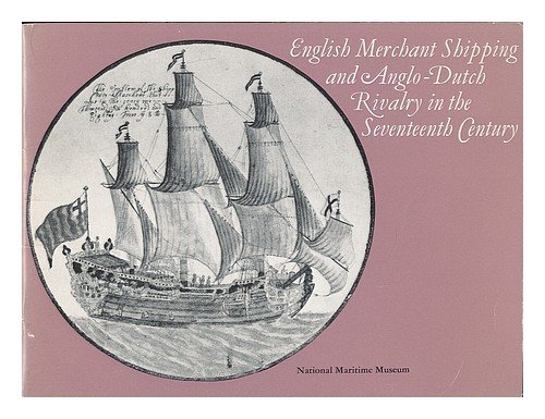 9780118807616: English Merchant Shipping and Anglo-Dutch Rivalry in the Seventeenth Century