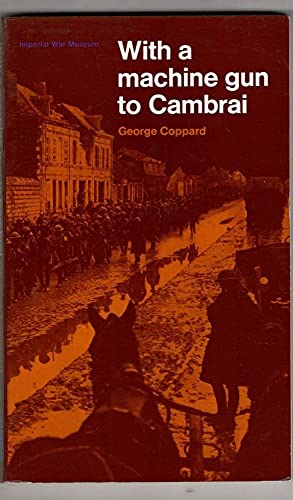 Stock image for With a Machine Gun to Cambrai for sale by Goldstone Books