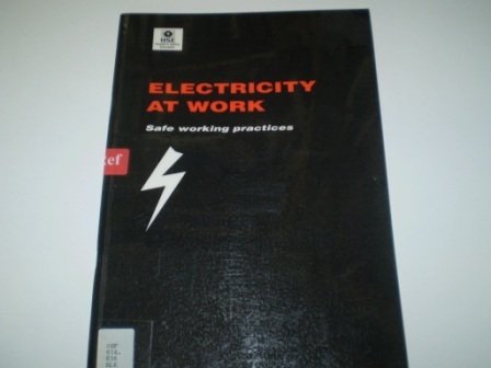 9780118820813: Electricity at Work: Safe Working Practices: 85 (HS(G))
