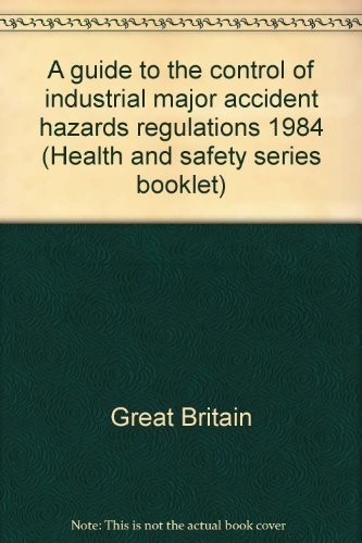 Imagen de archivo de A Guide to the Control of Industrial Major Accident hazards Regulations 1984 a la venta por PsychoBabel & Skoob Books