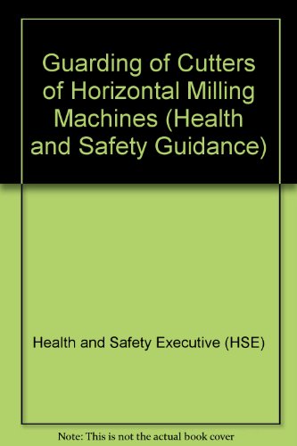 9780118838283: Guarding of Cutters of Horizontal Milling Machines
