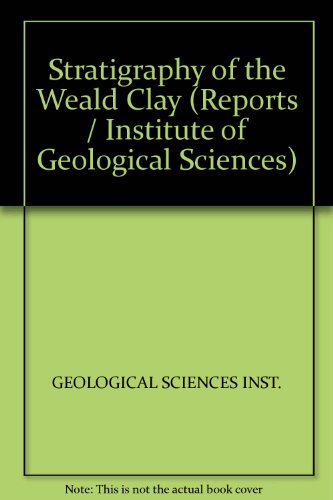 9780118840545: Stratigraphy of the Weald Clay