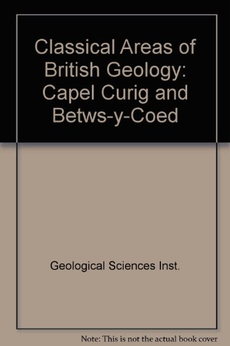 9780118840880: Capel Curig and Betws-y-Coed (Classical Areas of British Geology)